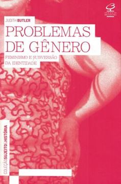 Imagem de PROBLEMAS DE GENERO - FEMINISMO E SUBVERSAO DA IDENTIDADE