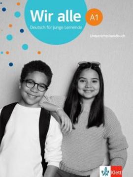 Imagem de WIR ALLE A1 - DEUTSCH FUR JUNGE LERNENDE - UNTERRICHTSHANDBUCH