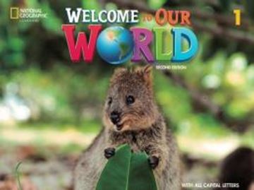 Imagem de WELCOME TO OUR WORLD 1 STUDENT´S BOOK WITH OLP ALL CAPS  - AMERICAN - 2ND ED