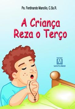 Imagem de A CRIANCA REZA O TERCO - 11ª ED