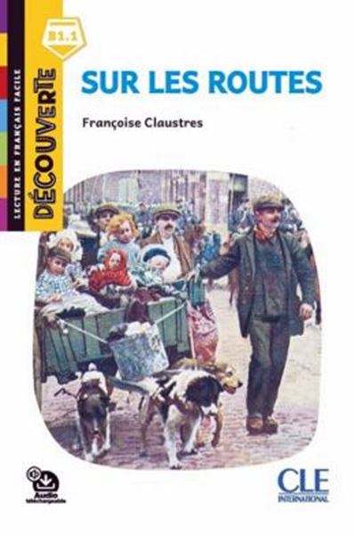 Picture of SUR LES ROUTES - NIVEAU B1.1 - LECTURE DECOUVERTE + AUDIO TELECHARGEABLE