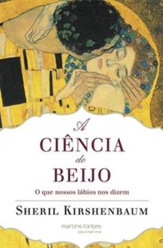 Imagem de A CIENCIA DO BEIJO - O QUE NOSSOS LABIOS NOS DIZEM
