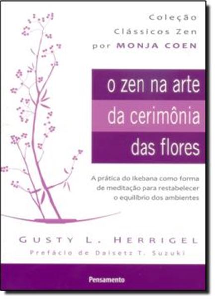 Picture of ZEN NA ARTE DA CERIMONIA DAS FLORES, O - 