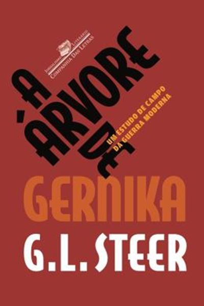 Picture of A ARVORE DE GERNIKA, A - UM ESTUDO DE CAMPO DA GUERRA MODERNA