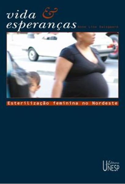 Picture of VIDA E ESPERANCAS - VOLUME  - ESTERILIZACAO FEMININA NO NORDESTE
