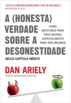 Imagem de A (HONESTA) VERDADE SOBRE A DESONESTIDADE