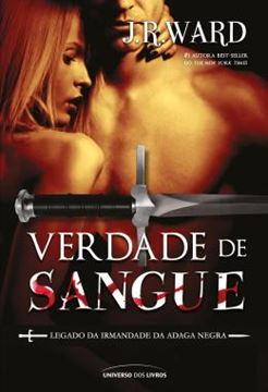 Imagem de VERDADE DE SANGUE - LEGADO DA IRMANDADE DA ADAGA NEGRA VOL. 4