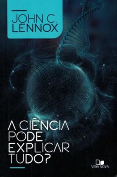 Picture of A CIENCIA PODE EXPLICAR TUDO?
