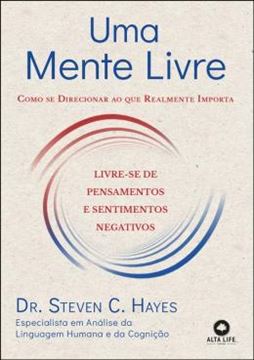 Imagem de UMA MENTE LIVRE - COMO SE DIRECIONAR AO QUE REALMENTE IMPORTA