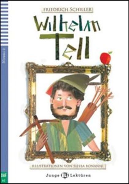 Picture of WILHELM TELL - JUNGE ELI LEKTUREN A2 - DOWNLOADABLE MULTIMEDIA