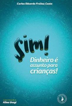 Imagem de SIM! DINHEIRO E ASSUNTO PARA CRIANCAS!
