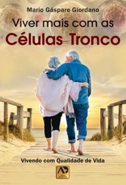 Imagem de VIVER MAIS COM AS CELULAS-TRONCO