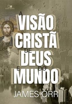 Imagem de VISAO CRISTA DE DEUS E DO MUNDO, A