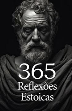 Imagem de 365 REFLEXOES ESTOICAS
