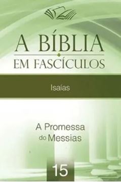 Imagem de A BÍBLIA EM FASCÍCULOS - ISAÍAS