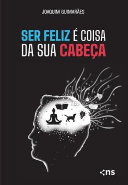 Picture of SER FELIZ E COISA DA SUA CABECA