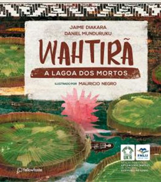 Picture of WAHTIRÃ - A LAGOA DOS MORTOS - 2ª ED