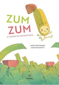 Imagem de ZUM ZUM - A VIAGEM DA SEMENTINHA